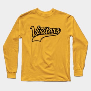 The Visitors - funny sports fan Long Sleeve T-Shirt